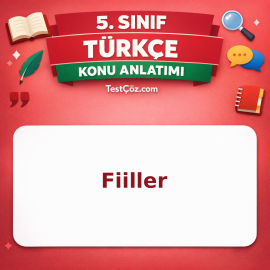 5. Sınıf Türkçe Fiiller Konu Anlatımı - testçöz.com