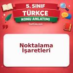 5. Sınıf Türkçe Noktalama İşaretleri Konu Anlatımı - testçöz.com