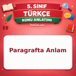 5. Sınıf Türkçe Paragrafta Anlam Konu Anlatımı - testçöz.com
