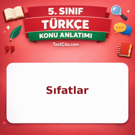 5. Sınıf Türkçe Sıfatlar Konu Anlatımı - testçöz.com