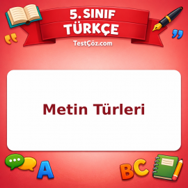 5. Sınıf Türkçe Metin Türleri Testi - testçöz.com