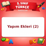 5. Sınıf Türkçe Yapım Ekleri (2) Testi - testçöz.com