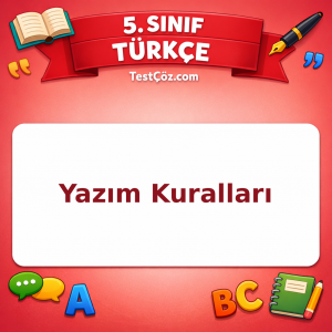 5. Sınıf Türkçe Yazım Kuralları Testi - testçöz.com