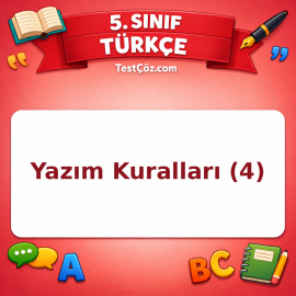 5. Sınıf Türkçe Yazım Kuralları (4) Testi - testçöz.com