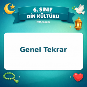 6. Sınıf Din Kültürü Genel Tekrar Testi - testçöz.com