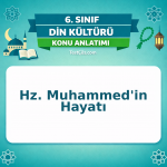 6. Sınıf Din Kültürü Hz. Muhammed'in Hayatı Konu Anlatımı - testçöz.com