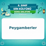 6. Sınıf Din Kültürü Peygamberler Konu Anlatımı - testçöz.com