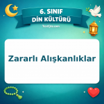 6. Sınıf Din Kültürü Zararlı Alışkanlıklar Testi - testçöz.com
