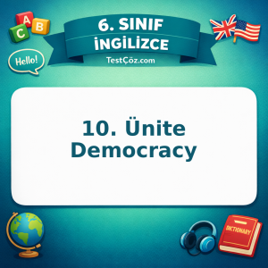 6. Sınıf İngilizce 10. Ünite Democracy Testi - testçöz.com