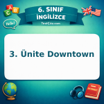 6. Sınıf İngilizce 3. Ünite Downtown Testi - testçöz.com