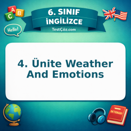 6. Sınıf İngilizce 4. Ünite Weather And Emotions Testi - testçöz.com
