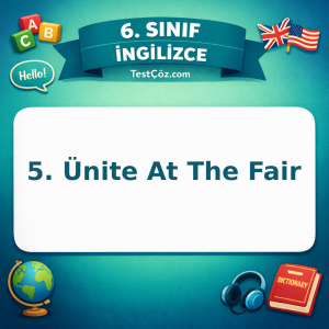 6. Sınıf İngilizce 5. Ünite At The Fair Testi - testçöz.com