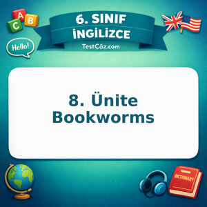 6. Sınıf İngilizce 8. Ünite Bookworms Testi - testçöz.com
