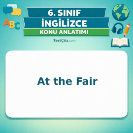 6. Sınıf İngilizce At the Fair Konu Anlatımı - testçöz.com