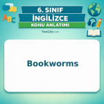 6. Sınıf İngilizce Bookworms Konu Anlatımı - testçöz.com