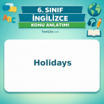 6. Sınıf İngilizce Holidays Konu Anlatımı - testçöz.com