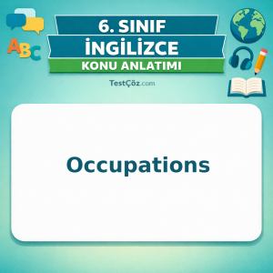 6. Sınıf İngilizce Occupations Konu Anlatımı - testçöz.com