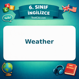 6. Sınıf İngilizce Weather Testi - testçöz.com