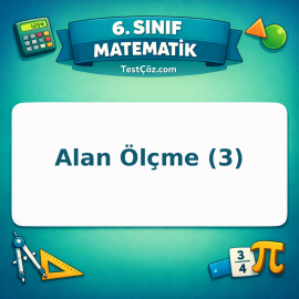6. Sınıf Matematik Alan Ölçme (3) Testi - testçöz.com