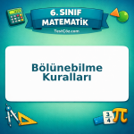 6. Sınıf Matematik Bölünebilme Kuralları Testi - testçöz.com