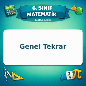 6. Sınıf Matematik Genel Tekrar Testi - testçöz.com