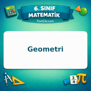 6. Sınıf Matematik Geometri Testi - testçöz.com