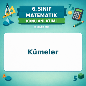 6. Sınıf Matematik Kümeler Konu Anlatımı