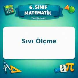 6. Sınıf Matematik Sıvı Ölçme Testi - testçöz.com