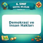 6. Sınıf Sosyal Bilgiler Demokrasi ve İnsan Hakları Testi - testçöz.com
