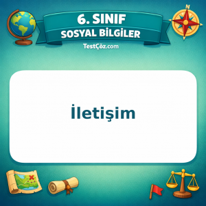 6. Sınıf Sosyal Bilgiler İletişim Testi - testçöz.com