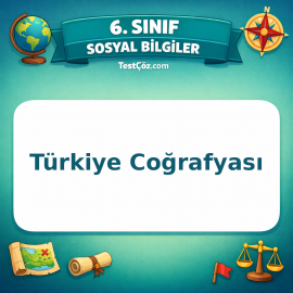 6. Sınıf Sosyal Bilgiler Türkiye Coğrafyası Testi - testçöz.com