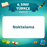6. Sınıf Türkçe Noktalama Testi - testçöz.com