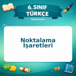 6. Sınıf Türkçe Noktalama İşaretleri Testi - testçöz.com