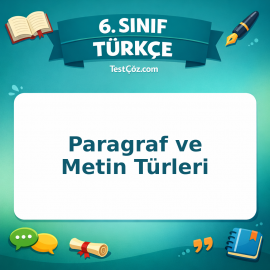 6. Sınıf Türkçe Paragraf ve Metin Türleri Testi - testçöz.com
