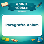 6. Sınıf Türkçe Paragrafta Anlam Testi - testçöz.com