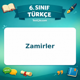 6. Sınıf Türkçe Zamirler Testi - testçöz.com