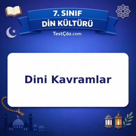 7. Sınıf Din Kültürü Dini Kavramlar Testi - testçöz.com