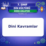 7. Sınıf Din Kültürü Dini Kavramlar Konu Anlatımı - testçöz.com