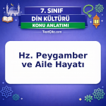 7. Sınıf Din Kültürü Hz. Peygamber ve Aile Hayatı Konu Anlatımı - testçöz.com