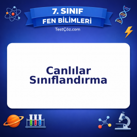 7. Sınıf Fen Bilimleri Canlılar Sınıflandırma Testi - testçöz.com