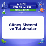 7. Sınıf Fen Bilimleri Güneş Sistemi ve Tutulmalar Konu Anlatımı - testçöz.com