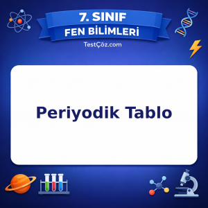 7. Sınıf Fen Bilimleri Periyodik Tablo Testi - testçöz.com