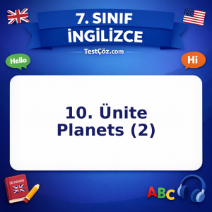 7. Sınıf İngilizce 10. Ünite Planets (2) Testi - testçöz.com