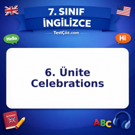 7. Sınıf İngilizce 6. Ünite Celebrations Testi - testçöz.com