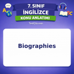 7. Sınıf İngilizce Biographies Konu Anlatımı - testçöz.com