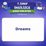 7. Sınıf İngilizce Dreams Konu Anlatımı - testçöz.com