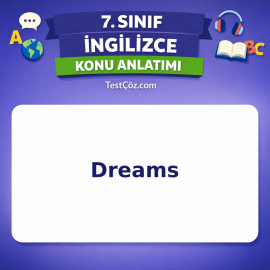 7. Sınıf İngilizce Dreams Konu Anlatımı - testçöz.com