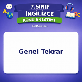 7. Sınıf İngilizce Genel Tekrar Konu Anlatımı - testçöz.com
