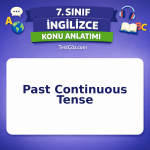 7. Sınıf İngilizce Past Continuous Tense Konu Anlatımı - testçöz.com