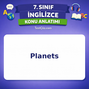 7. Sınıf İngilizce Planets Konu Anlatımı - testçöz.com